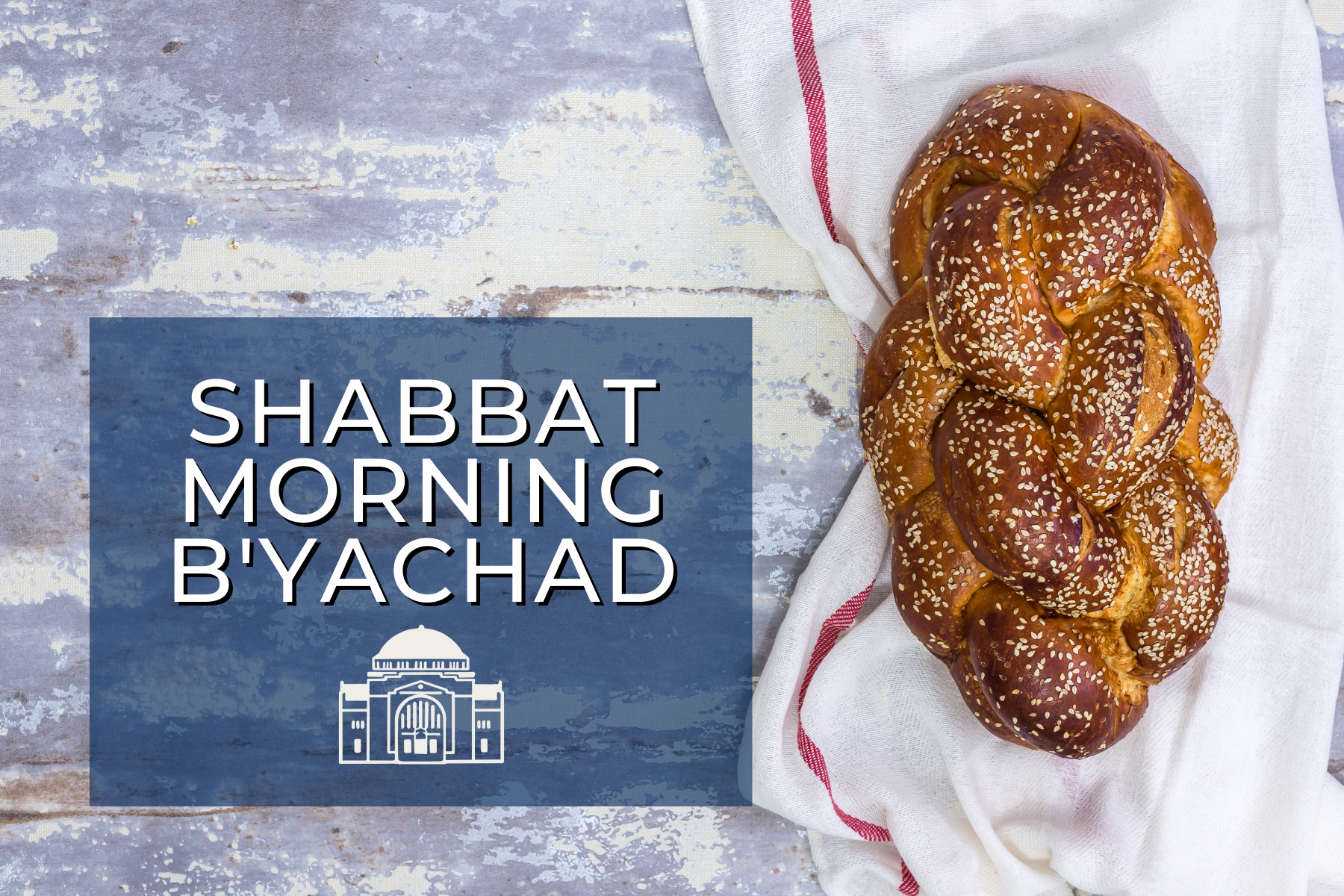 Shabbat Morning B'yachad